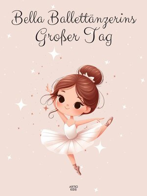 cover image of Bella Ballettänzerins Großer Tag